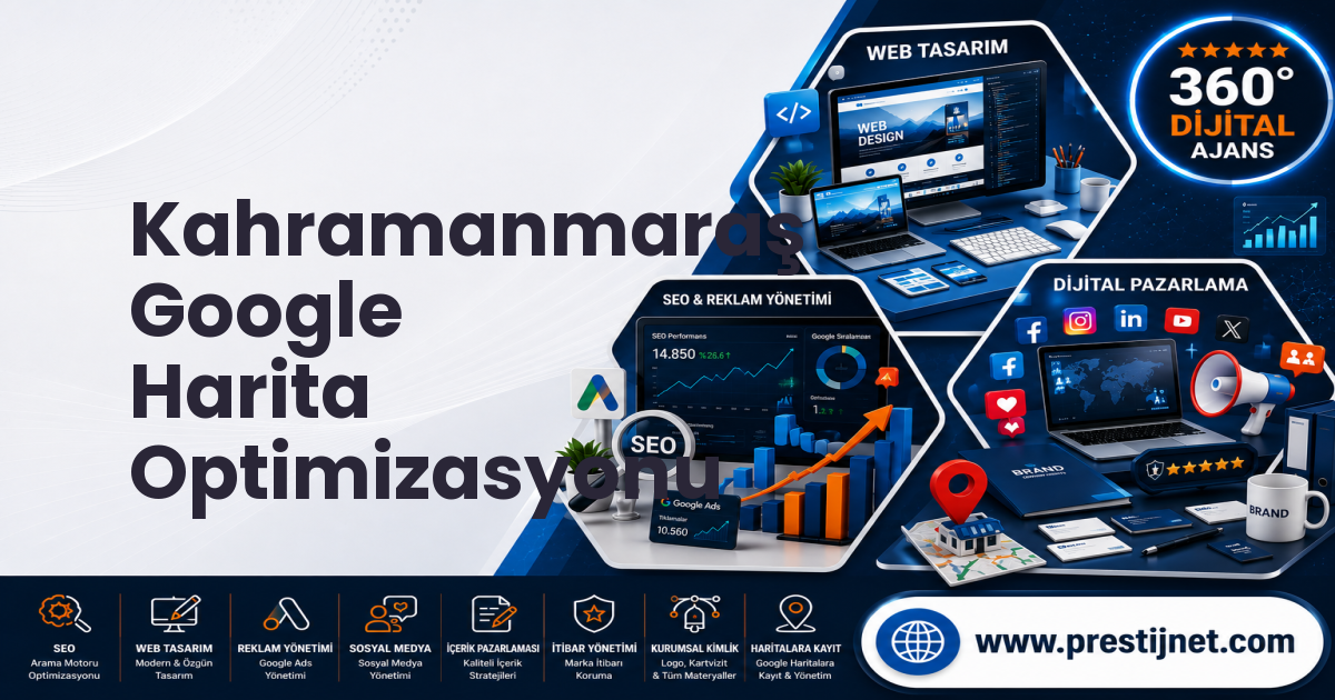 Kahramanmaraş Google Harita Optimizasyonu