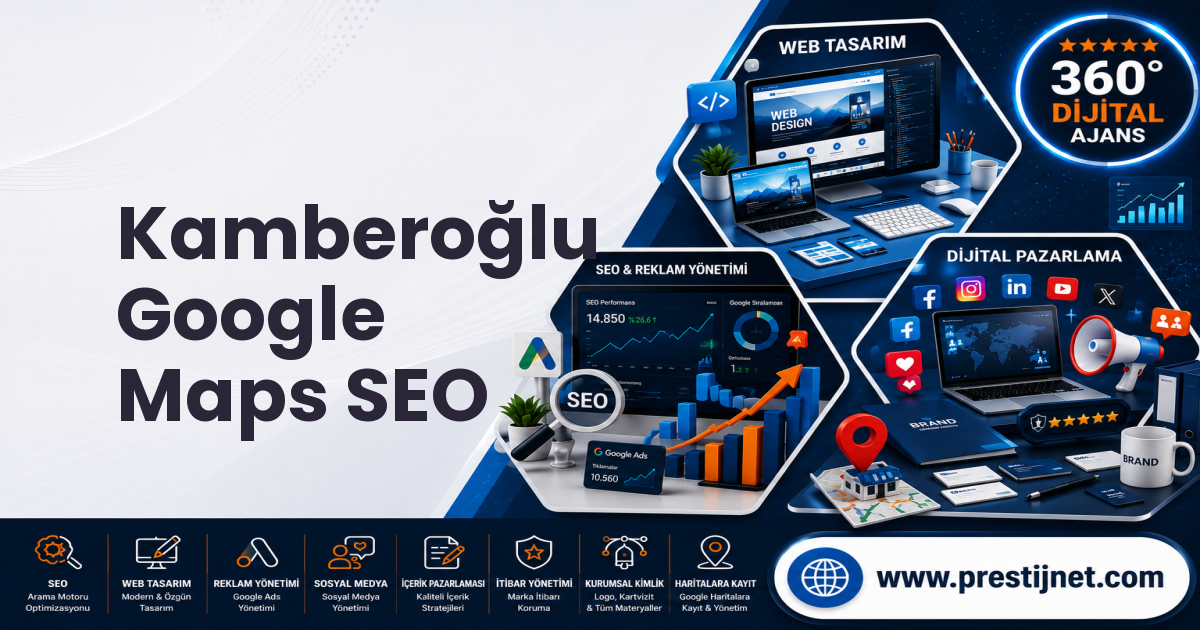 Kamberoğlu Google Maps SEO