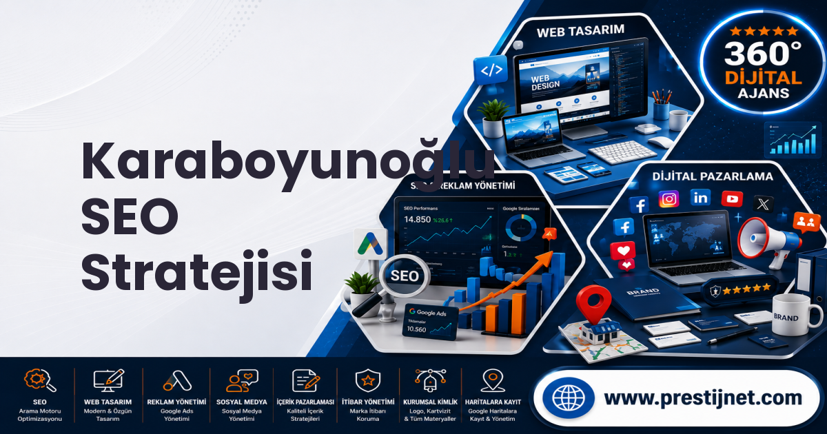 Karaboyunoğlu SEO Stratejisi