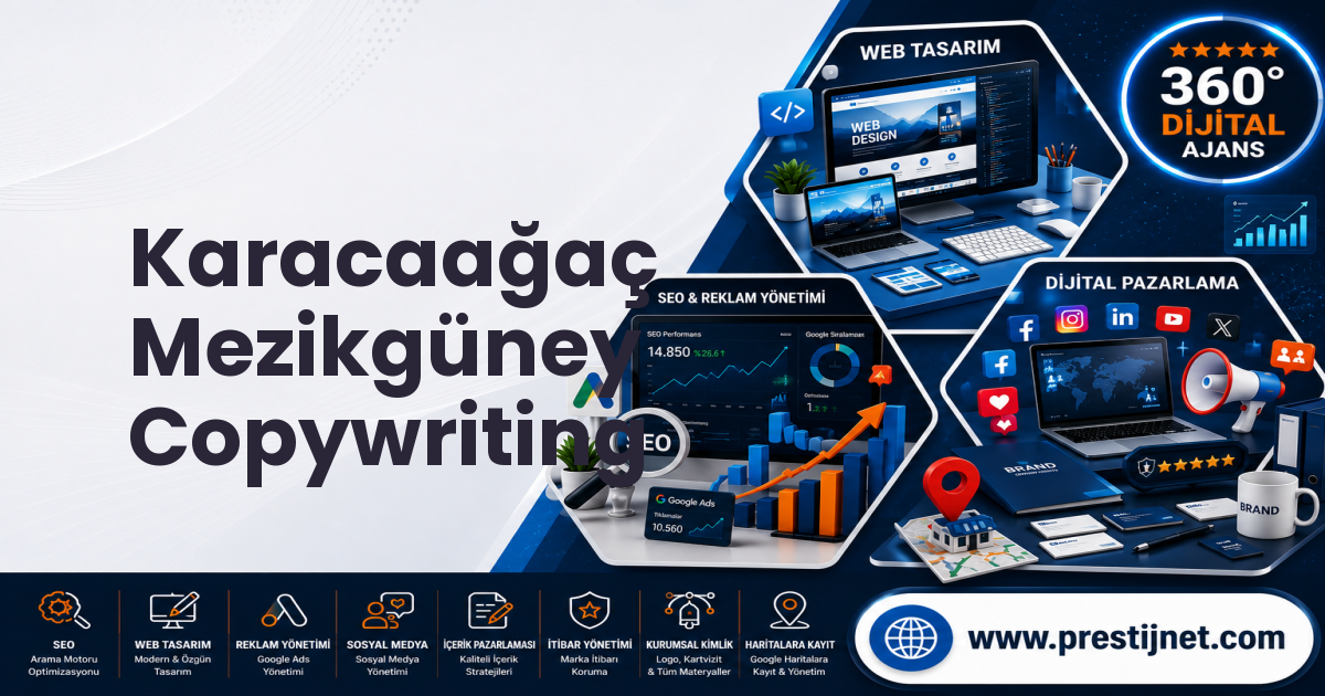 Karacaağaç Mezikgüney Copywriting