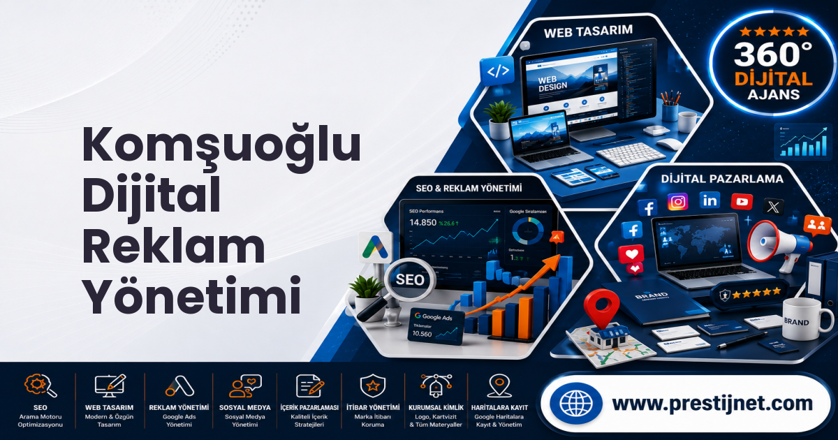 Komşuoğlu Dijital Reklam Yönetimi