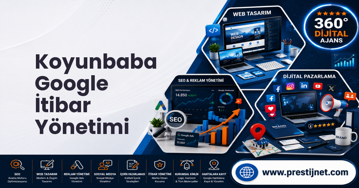 Koyunbaba Google İtibar Yönetimi