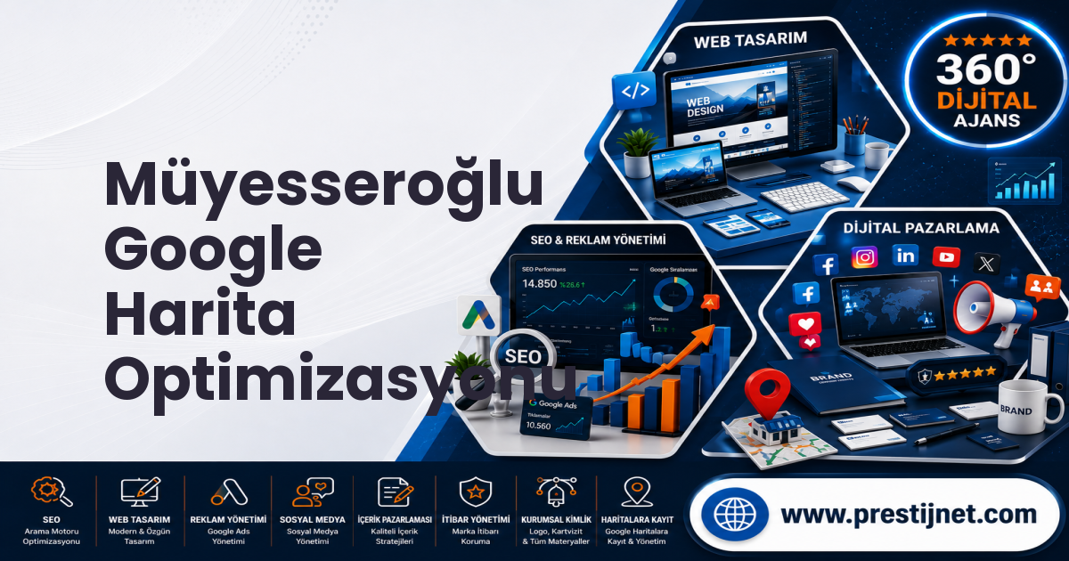 Müyesseroğlu Google Harita Optimizasyonu