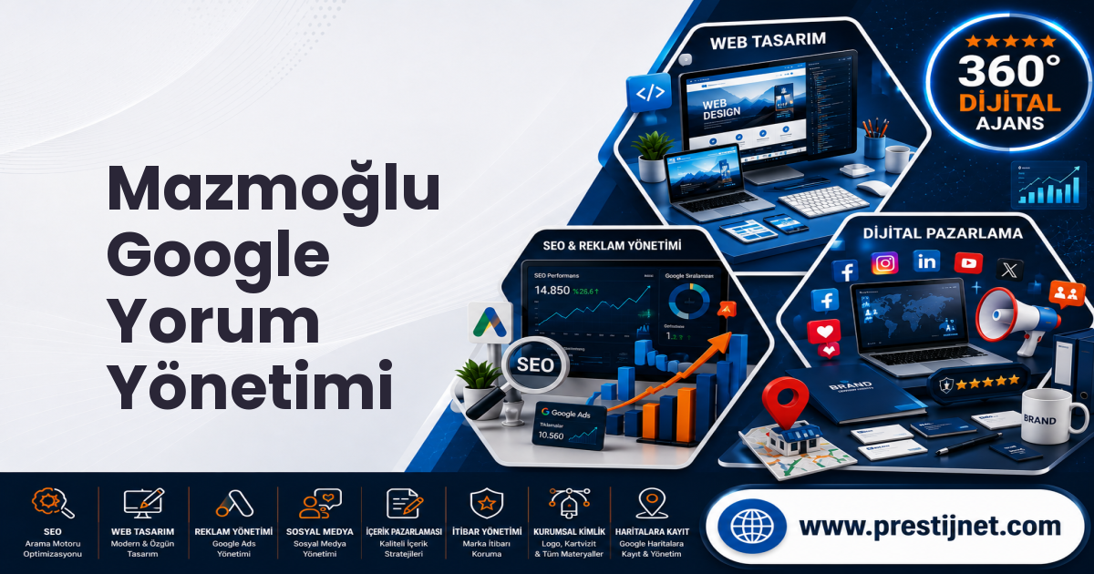 Mazmoğlu Google Yorum Yönetimi