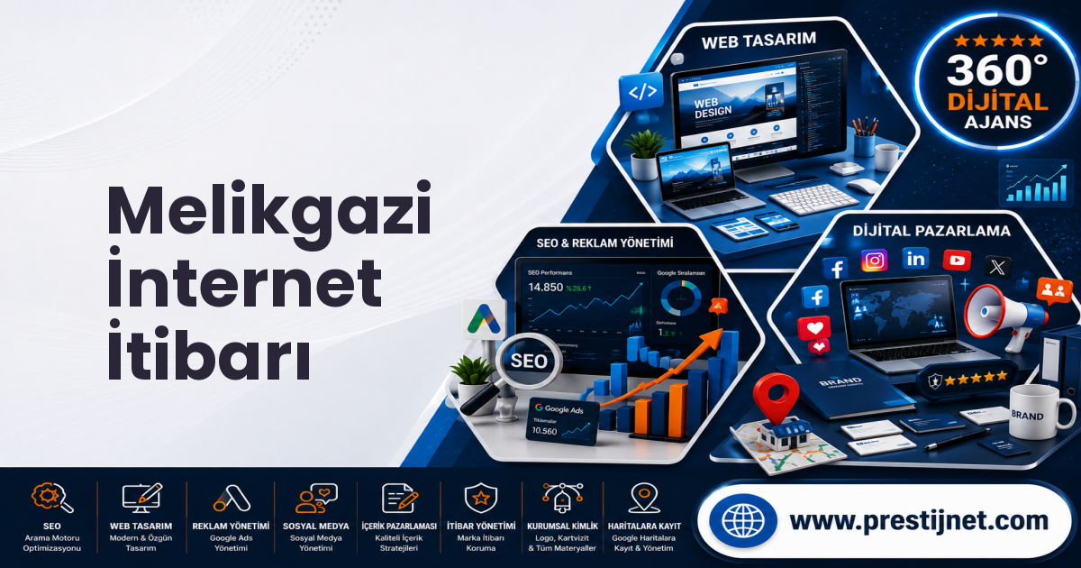 Melikgazi İnternet İtibarı