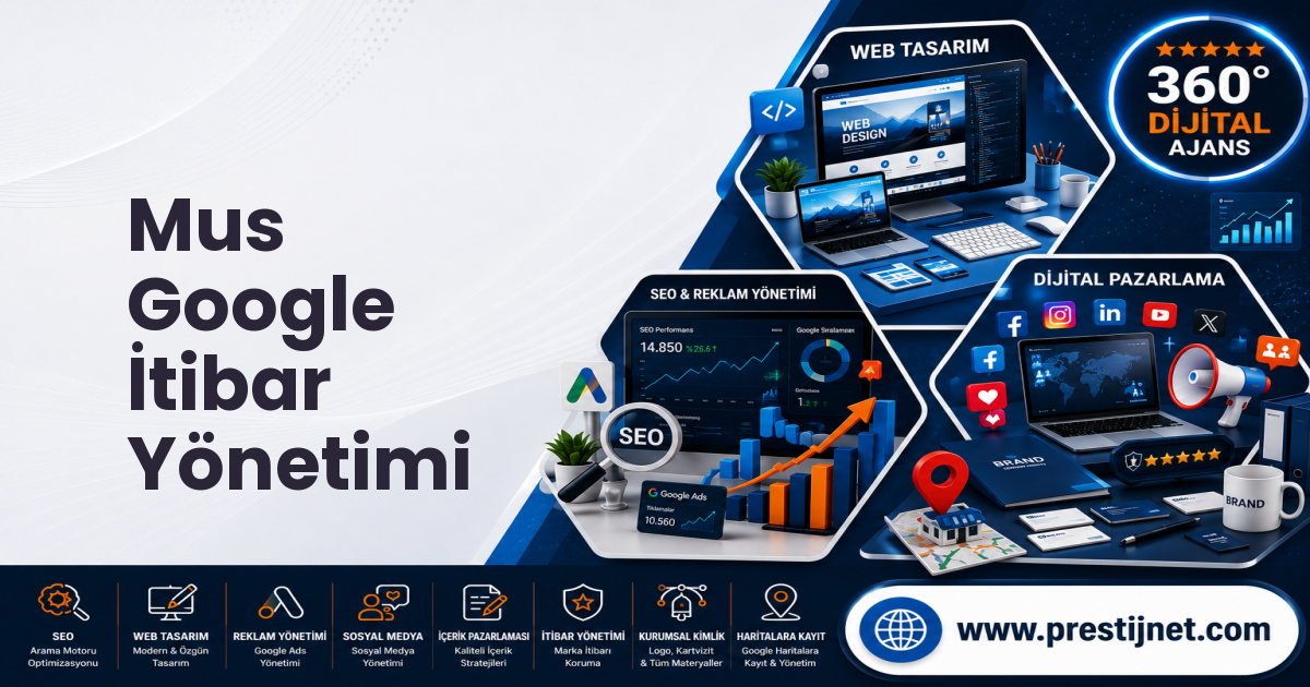 Mus Google İtibar Yönetimi