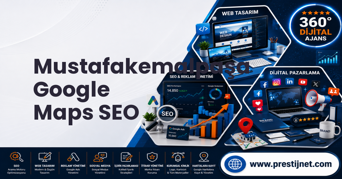 Mustafakemalpaşa Google Maps SEO