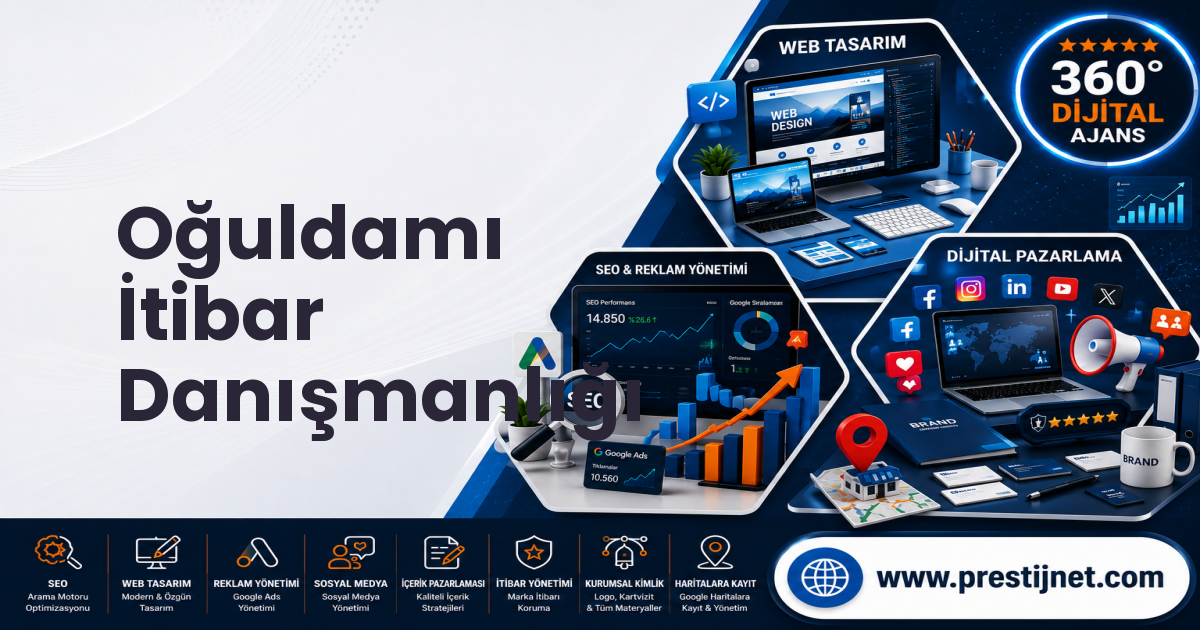 Oğuldamı İtibar Danışmanlığı