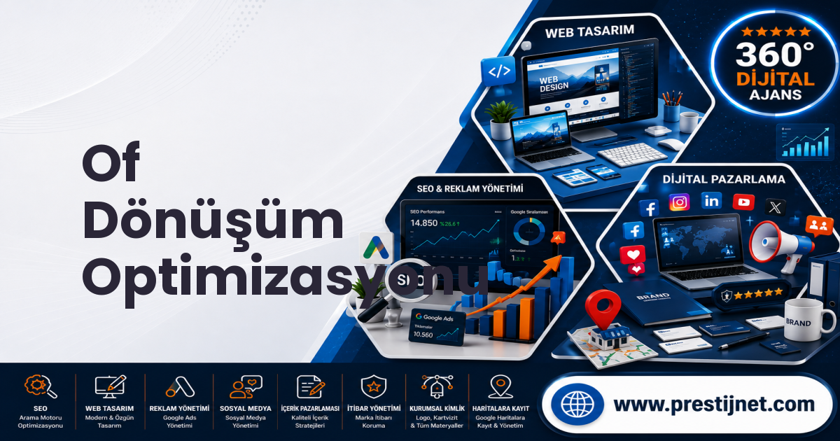 Of Dönüşüm Optimizasyonu
