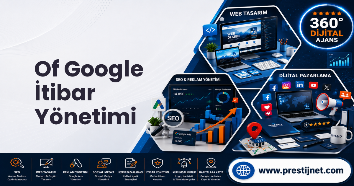 Of Google İtibar Yönetimi