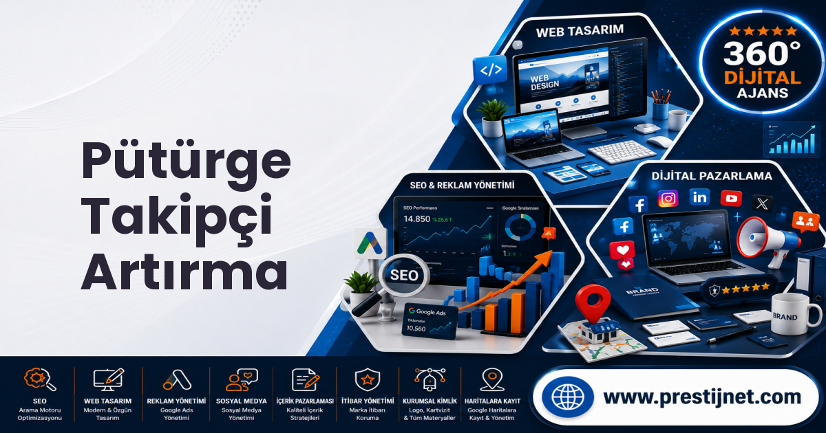 Pütürge Takipçi Artırma