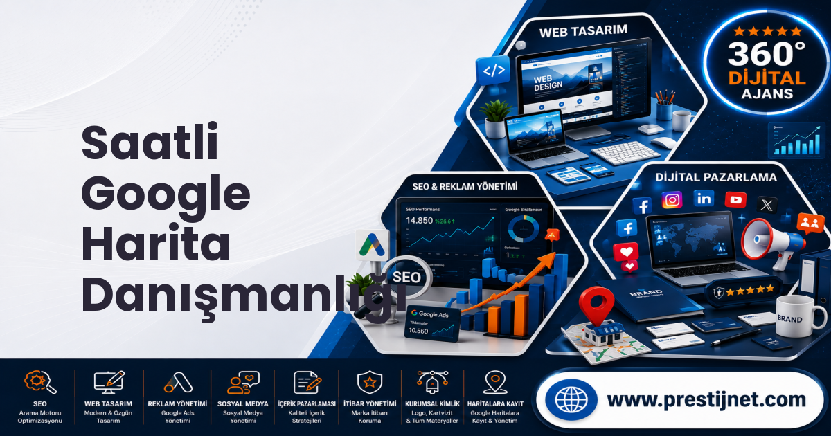 Saatli Google Harita Danışmanlığı