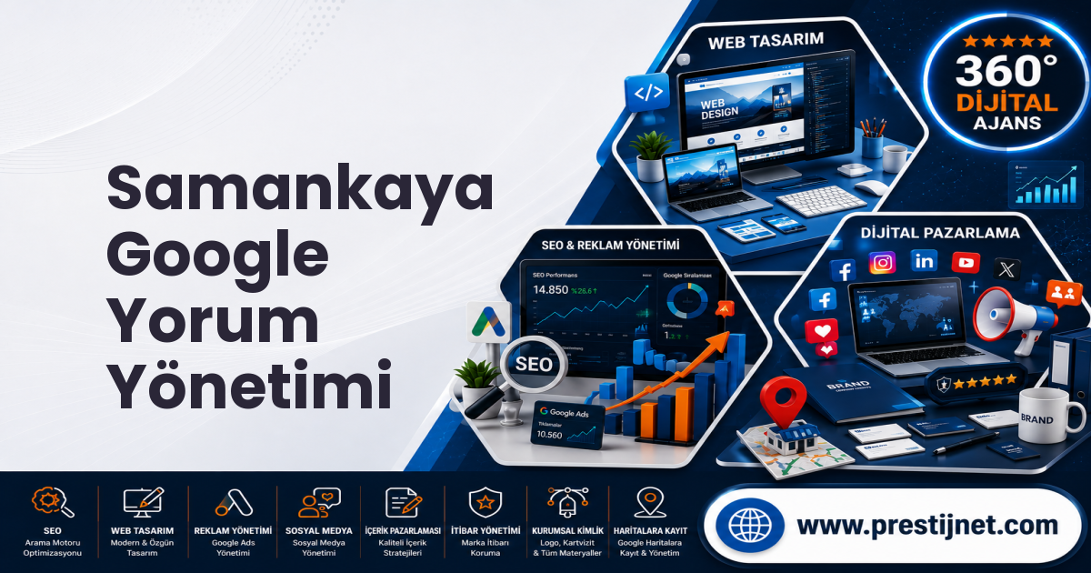 Samankaya Google Yorum Yönetimi