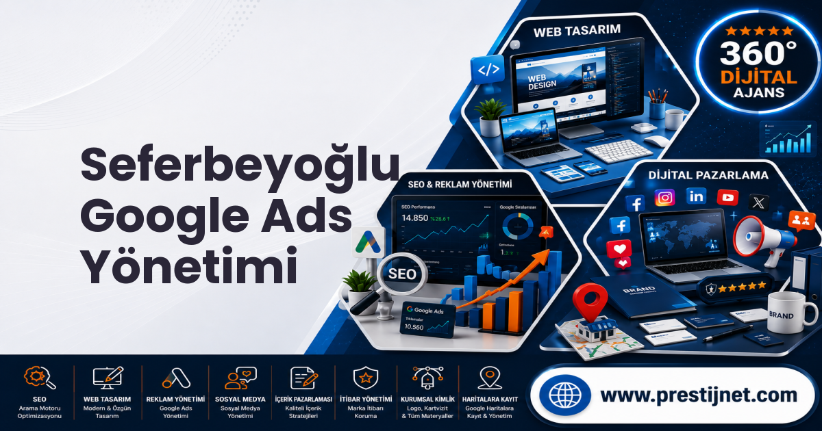 Seferbeyoğlu Google Ads Yönetimi