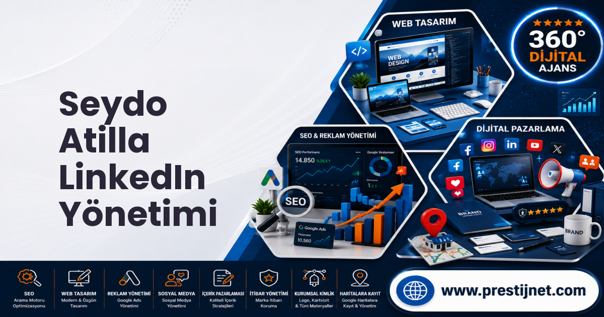Seydo Atilla LinkedIn Yönetimi