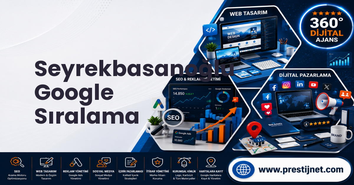 Seyrekbasanoğlu Google Sıralama