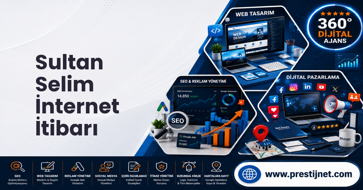 Sultan Selim İnternet İtibarı