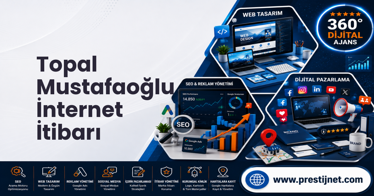 Topal Mustafaoğlu İnternet İtibarı