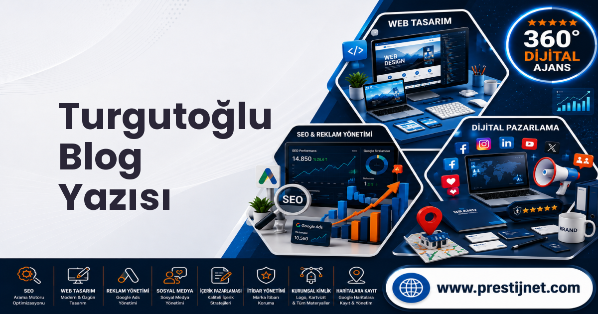 Turgutoğlu Blog Yazısı