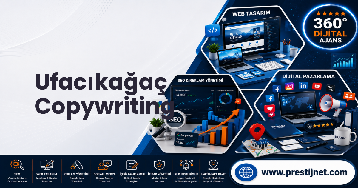 Ufacıkağaç Copywriting