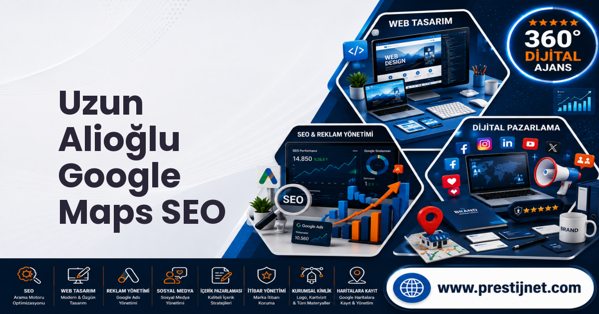 Uzun Alioğlu Google Maps SEO