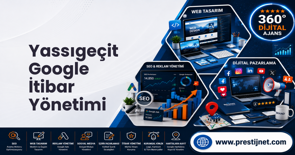 Yassıgeçit Google İtibar Yönetimi