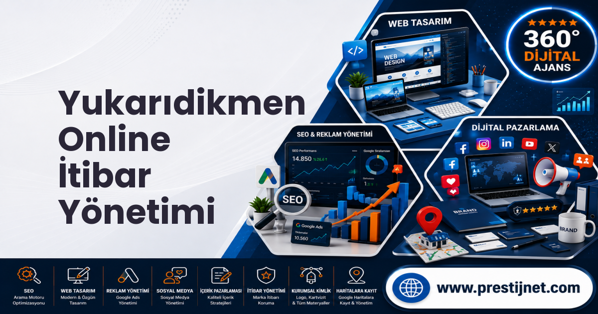 Yukarıdikmen Online İtibar Yönetimi